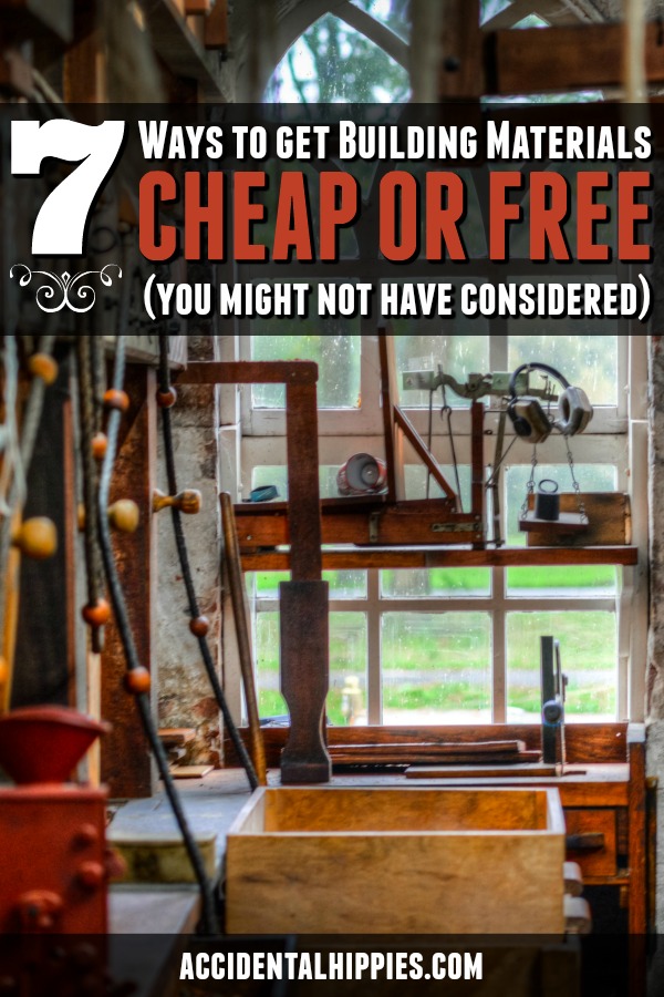 Looking to build or remodel on the cheap? Read these 7 suggestions from our readers on how they managed to save big money on building supplies. #cheapbuildingmaterials #diyproject #homesteading